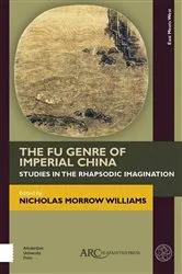 Book cover of The Fu Genre of Imperial China by Nicholas Morrow Williams