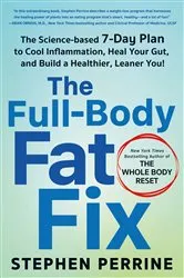 Book cover of The Full-Body Fat Fix by Stephen Perrine