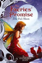 Book cover of The Full Moon by Kathleen Duey