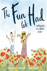 Book cover of The Fun We Had by Charissa Coulthard