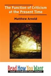 Book cover of The Function of Criticism at the Present Time by Matthew Arnold