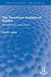 Book cover of The Functional Analysis of Politics by Roy E. Jones