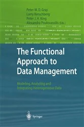 Book cover of The Functional Approach to Data Management by Peter M.D. Gray