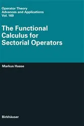 Book cover of The Functional Calculus for Sectorial Operators by Markus Haase