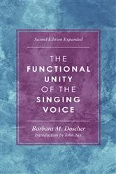 Book cover of The Functional Unity of the Singing Voice (2nd ed.) by Barbara M. Doscher