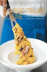 Book cover of The Fundamental Techniques of Classic Italian Cuisine by Cesare Casella