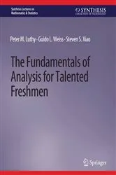 Book cover of The Fundamentals of Analysis for Talented Freshmen by Peter M. Luthy