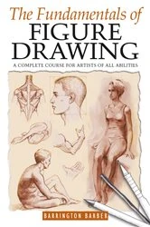 Book cover of The Fundamentals of Figure Drawing by Barrington Barber