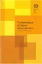 Book cover of The fundamentals of labour administration by International Labor Office