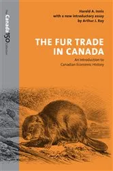 Book cover of The Fur Trade in Canada by Harold A. Innis