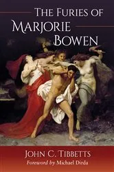Book cover of The Furies of Marjorie Bowen by John C. Tibbetts