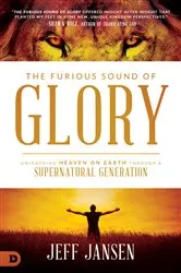 Book cover of The Furious Sound of Glory by Jeff Jansen