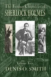 Book cover of The Further Chronicles of Sherlock Holmes - Volume 2 by Unknown