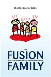 Book cover of The Fusion Family by Charlotte Egemar Kaaber