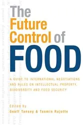 Book cover of The Future Control of Food by Geoff Tansey
