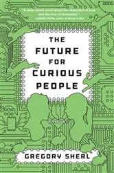 Book cover of The Future for Curious People by Unknown