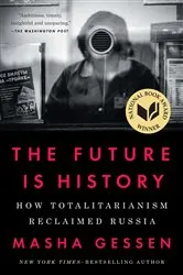 Book cover of The Future Is History (National Book Award Winner) by Masha Gessen