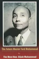 Book cover of The Future Master Fard Muhammad by Elijah Muhammad