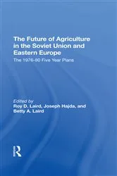 Book cover of The Future Of Agriculture In The Soviet Union And Eastern Europe by Roy D. Laird