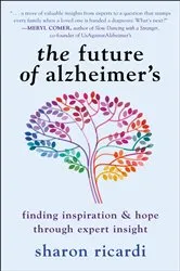 Book cover of The Future of Alzheimer's by Sharon Ricardi