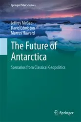 Book cover of The Future of Antarctica by Jeffrey McGee