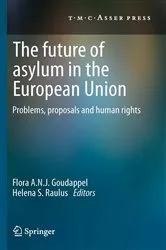 Book cover of The Future of Asylum in the European Union by Flora A.N.J. Goudappel