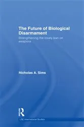 Book cover of The Future of Biological Disarmament by Nicholas A. Sims