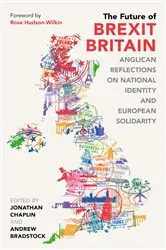 Book cover of The Future of Brexit Britain by JONATHAN CHAPLIN & ANDREW BRADSTOCK