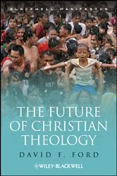 Book cover of The Future of Christian Theology by David F. Ford