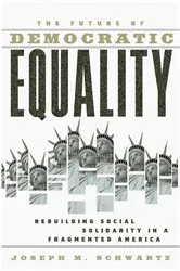Book cover of The Future Of Democratic Equality by Joseph M. Schwartz