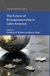 Book cover of The Future of Entrepreneurship in Latin America by E. Brenes