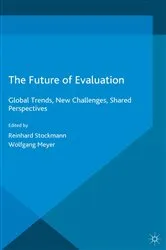 Book cover of The Future of Evaluation by Wolfgang Meyer