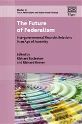 Book cover of The Future of Federalism by Richard Eccleston