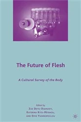 Book cover of The Future of Flesh: A Cultural Survey of the Body by K. Kitsi-Mitakou