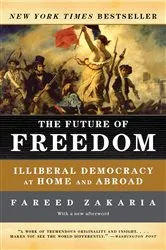 Book cover of The Future of Freedom: Illiberal Democracy at Home and Abroad (Revised Edition) by Fareed Zakaria