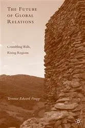 Book cover of The Future of Global Relations by T. Paupp