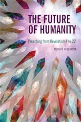 Book cover of The Future of Humanity by Murray Robertson