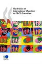 Book cover of The Future of International Migration to OECD Countries by OECD Publishing