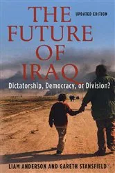 Book cover of The Future of Iraq (2nd ed.) by Liam Anderson