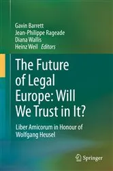 Book cover of The Future of Legal Europe: Will We Trust in It? by Gavin Barrett
