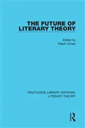 Book cover of The Future of Literary Theory by Ralph Cohen