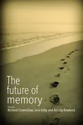 Book cover of The Future of Memory by Richard Crownshaw