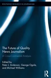 Book cover of The Future of Quality News Journalism by Peter Anderson