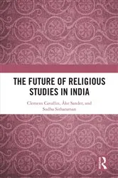 Book cover of The Future of Religious Studies in India by Clemens Cavallin
