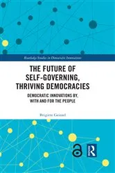 Book cover of The Future of Self-Governing, Thriving Democracies by Brigitte Geissel