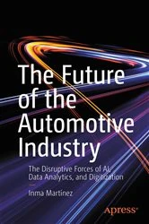 Book cover of The Future of the Automotive Industry by Inma Martínez