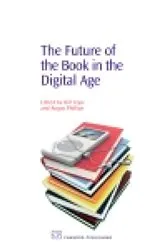 Book cover of The Future of the Book in the Digital Age by Bill Cope