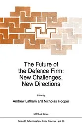 Book cover of The Future of the Defence Firm: New Challenges, New Directions by A. Latham