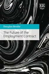 Book cover of The Future of the Employment Contract by Douglas Brodie