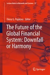 Book cover of The Future of the Global Financial System: Downfall or Harmony by Elena G. Popkova
